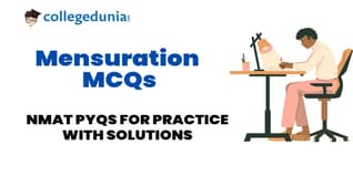 NMAT Mensuration MCQs with Solutions: Practice NMAT Previous Year Questions (PYQs)